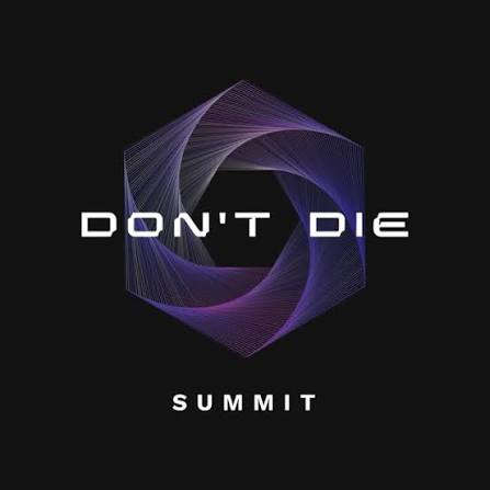 Don't Die Summit